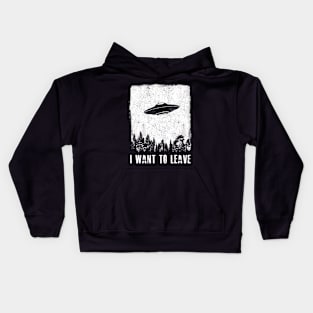 I want to leave Kids Hoodie